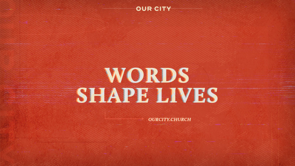 Words Shape Lives Image