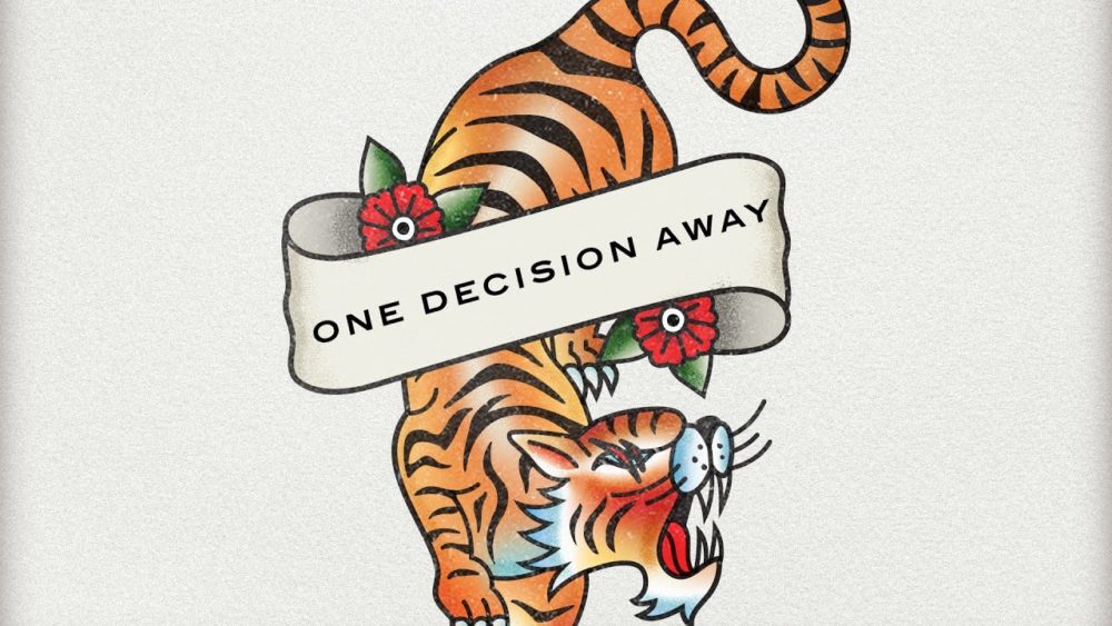 One Decision Away Image