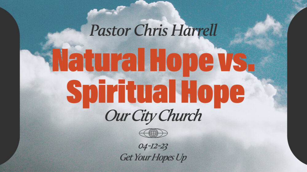 Natural Hope vs. Spiritual Hope